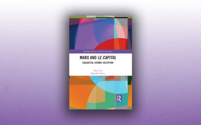 Review of Marcello Musto (ed) Marx and Le Capital: Evaluation, History, Reception